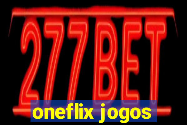 oneflix jogos